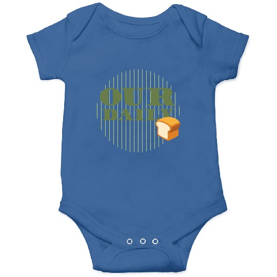 Our Daily Bread Onesies