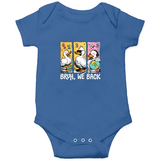 Bruh We Back Silly Goose Back to School Onesies