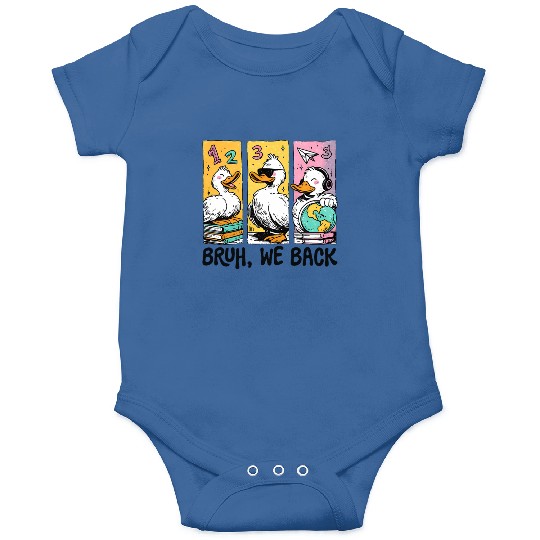 Bruh We Back Silly Goose Back to School Onesies