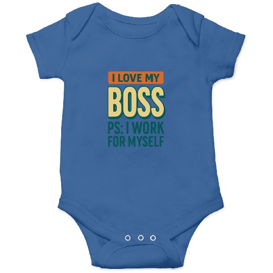 I Love My Boss Funny Entrepreneur Onesies