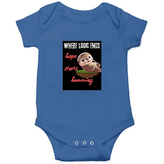 Hope Starts Humoring Otter Illustration Onesies