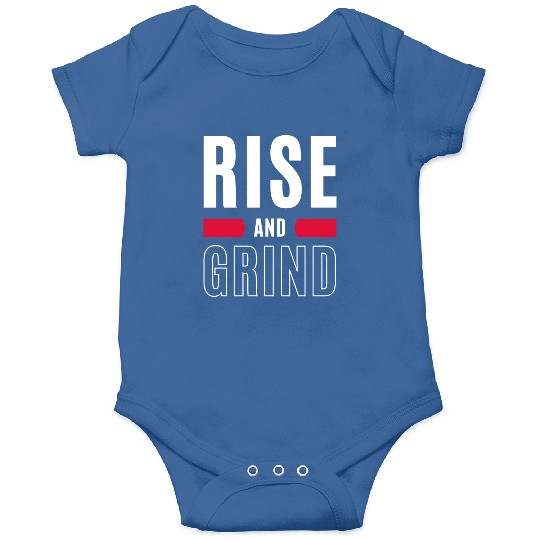 Inspirational Rise and Grind Motivational Design Onesies