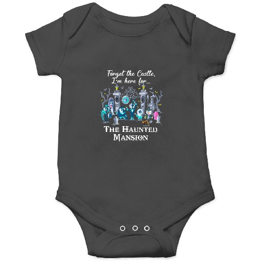 Disney The Haunted Mansion Halloween Onesies, Forget The Castle I'm Here for The Haunted Mansion Onesies