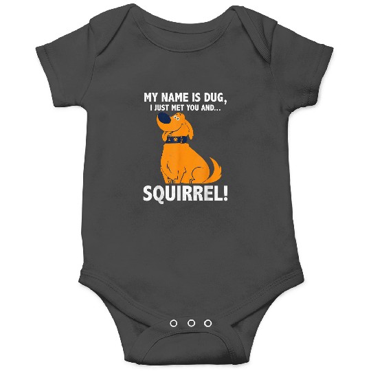 Disney Up My Name is Dug I Just Met You...Squirrel! T-Shirt Onesies