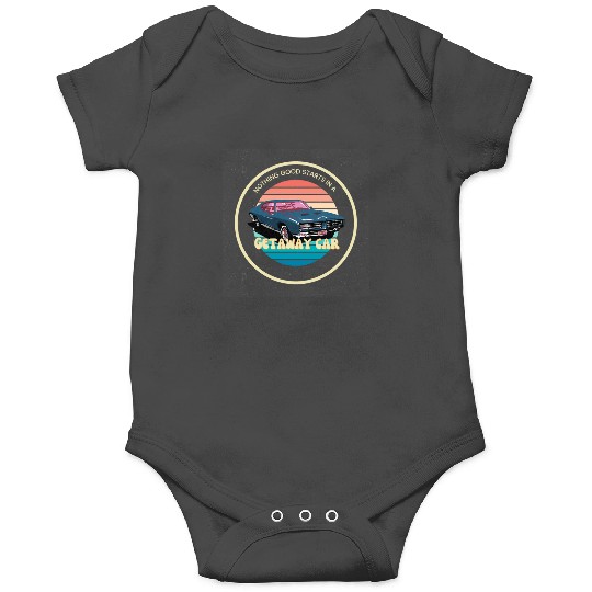 Discover Getaway Car Taylor Reputation . Onesies