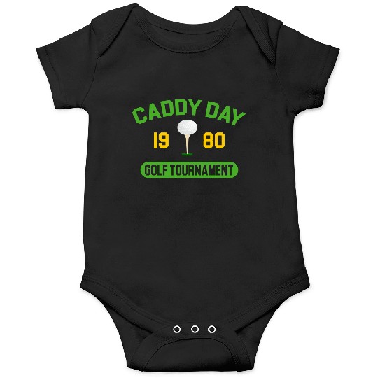 Caddy Day Golf Tournament - Caddyshack Onesies