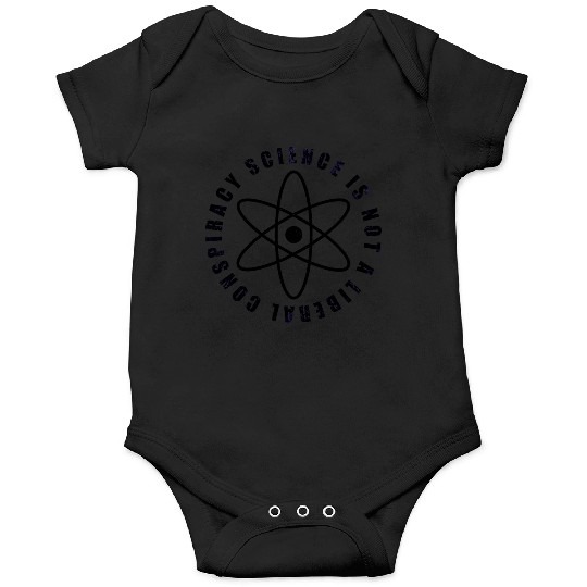 Science is not a liberal conspiracy Onesies