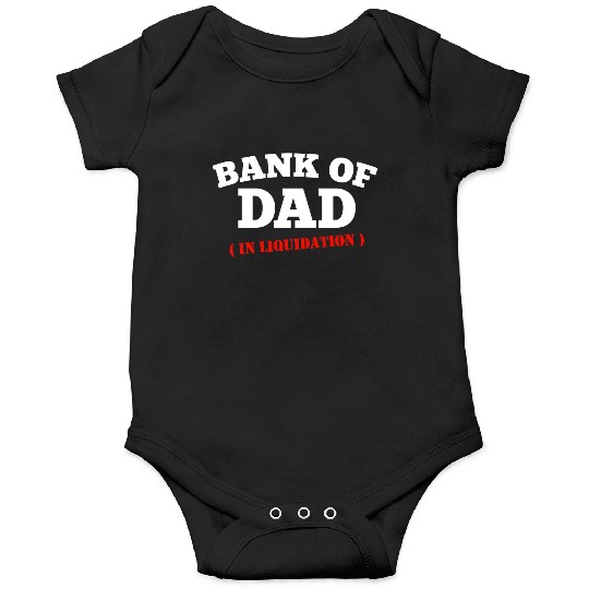 BANK OF DAD Onesies