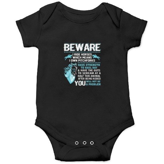 Funny Horse Onesies Horse Lover Beware I Ride Horses