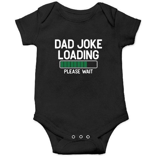 Dad joke loading please wait Onesies
