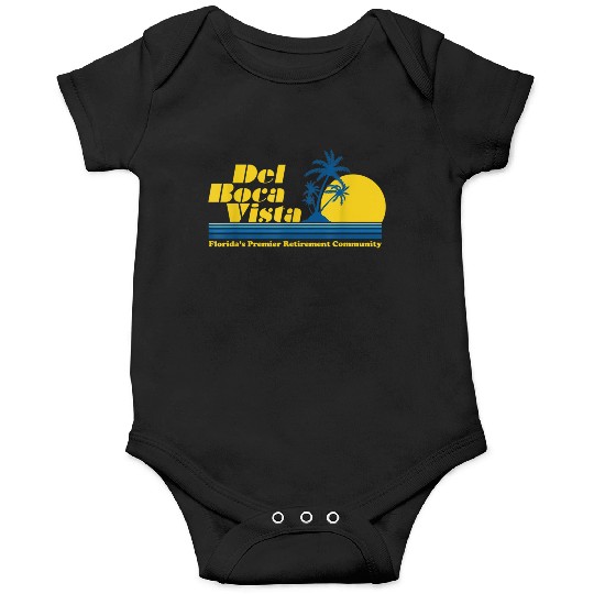 Del Boca Vista Retirement Community Funny No 2376 Onesies