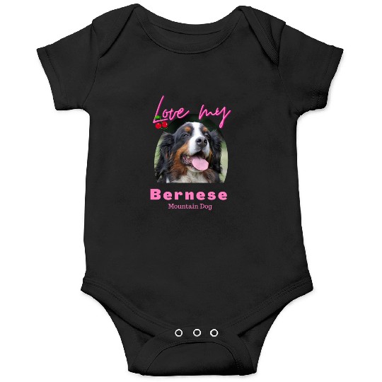 Love my Bernese Mountain Dog Girl Onesies