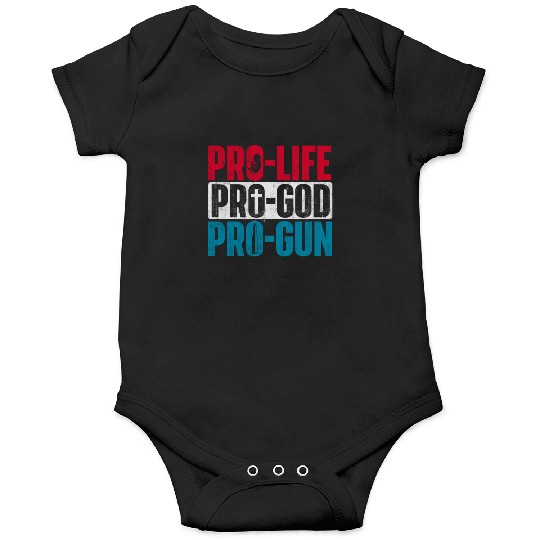 Pro-Life Pro-God Pro-Gun Unborn Anti-Abortion Onesies