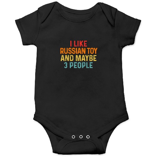 I Like Russian Toy And Maybe 3 People Dog Lover Onesies