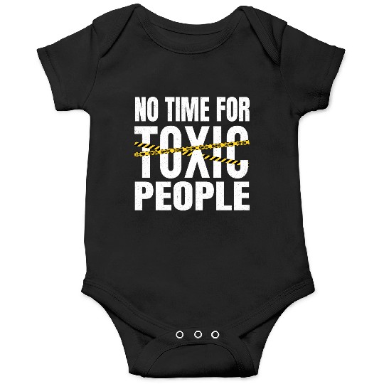 No time for toxic people Onesies
