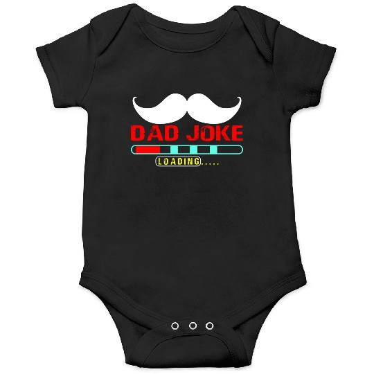 dad joke loading Gift for Daddy Onesies