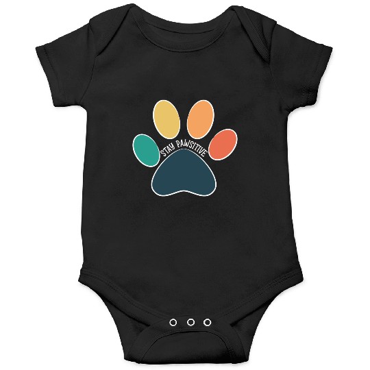 Paw Print Stay Pawsitive Vintage White Text Onesies