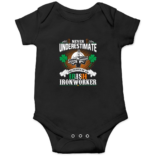 Never Underestimate Power Of An Irish Ironworker Onesies