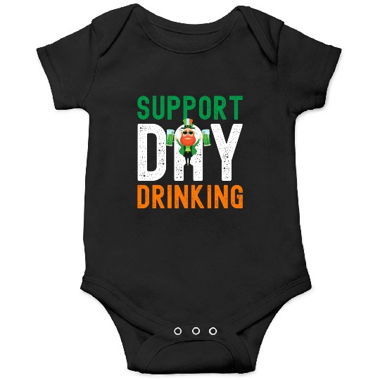 Support Day Drinking St Patrick's Day Onesies