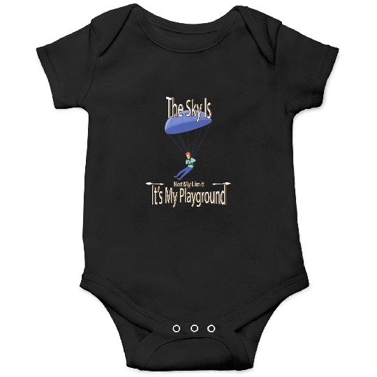 The Sky Is My Playground Skydive Funny Cute Onesies