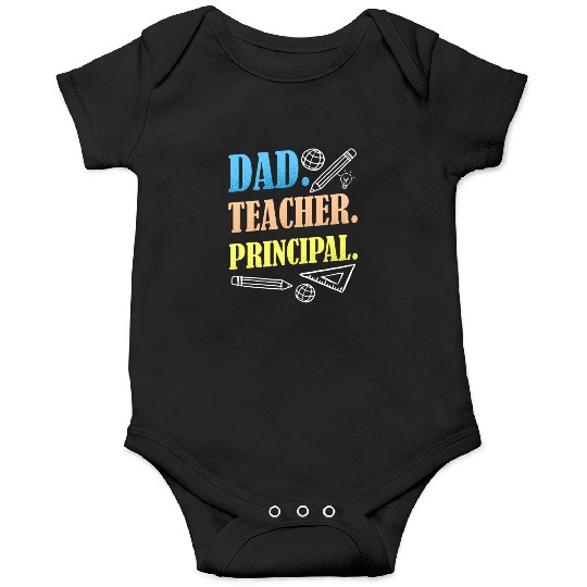 Dad Teacher Principal Homeschooling Homeschool Onesies