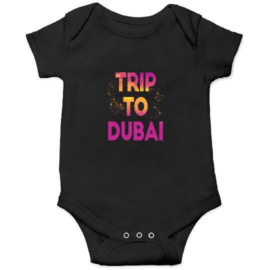 Trip To Dubai Onesies