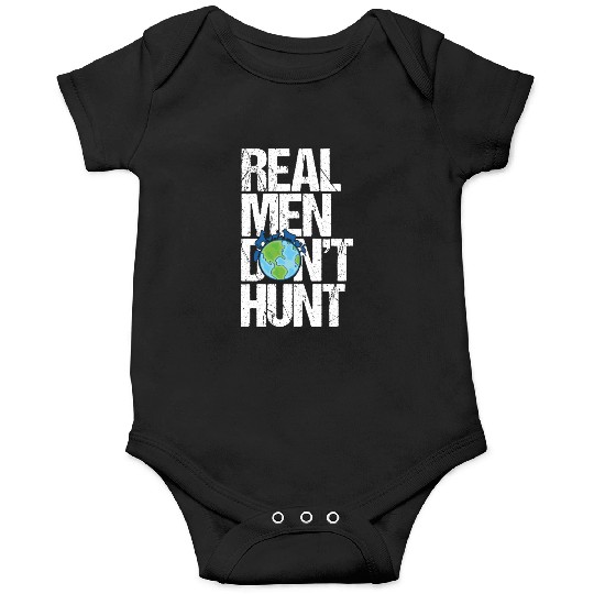 Real Men Don't Hunt Defender of wildlife animal Onesies