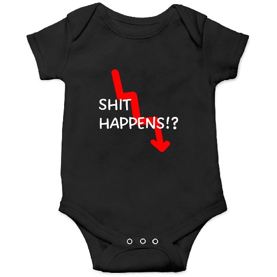 Market Crash Shit Happens Onesies