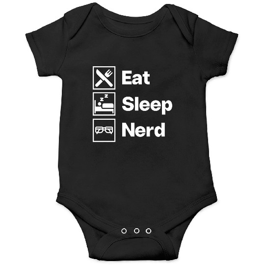 Eat Sleep Nerd Onesies