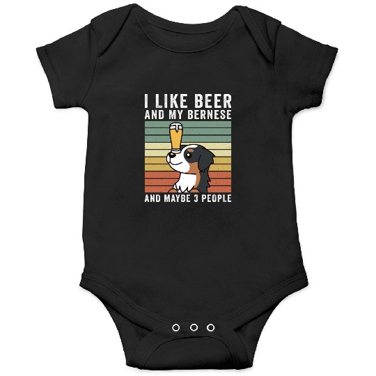 I Like Beer And My Bernese Mountain Dog Onesies