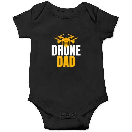 Drone Dad Drone Pilot Drone Operator Quadcopter Onesies