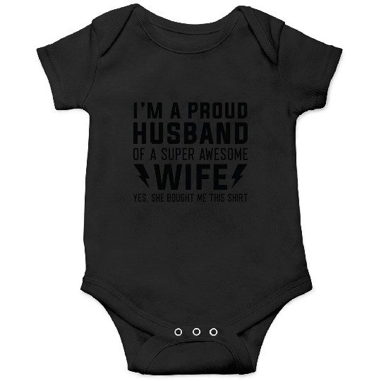 I’m A Proud Husband Of A Super Awesome Wife Onesies