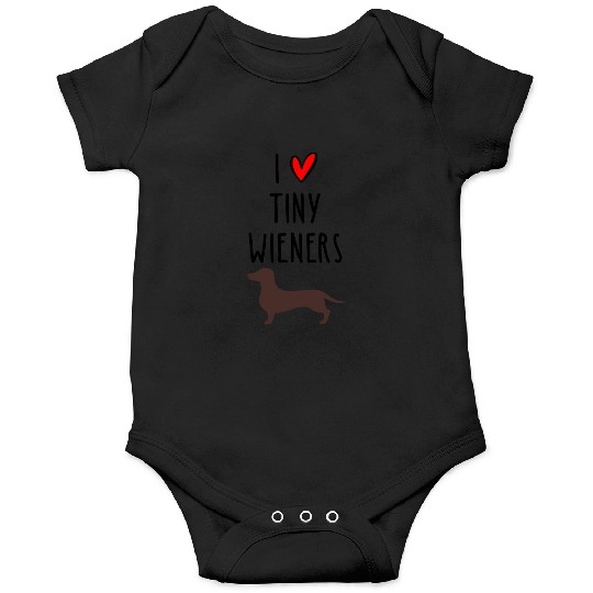 I Love Tiny Wieners Onesies