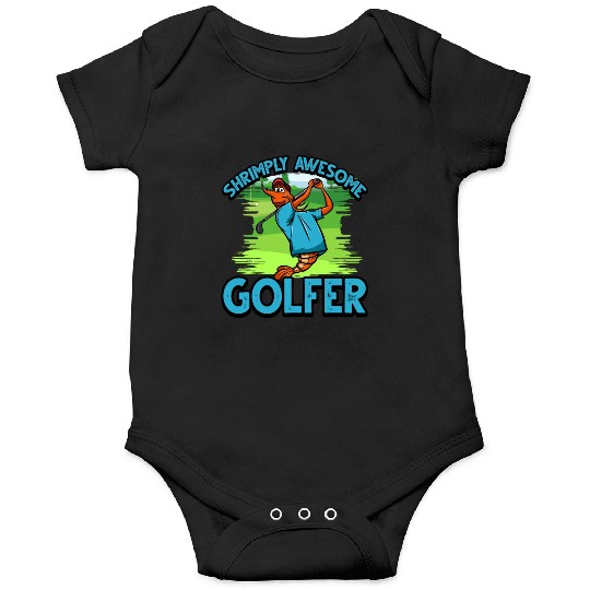 Funny Shrimp/Prawn Pun Golfer. Shrimply Awesome Onesies