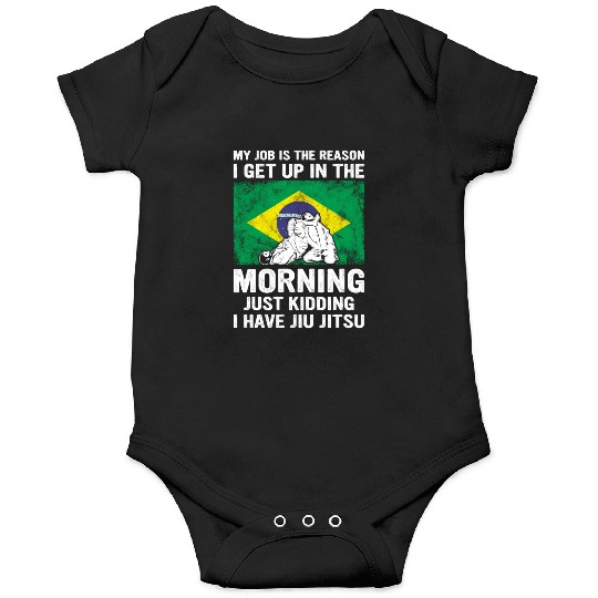 Brazilian Jiu Jitsu Sarcastic Quote MMA BJJ Onesies