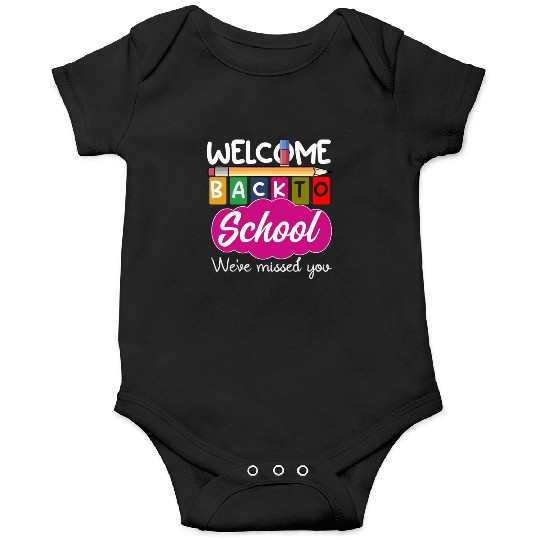 Happy First Day, Welcome Back To School Teacher Onesies