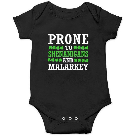 St Patrick Day Prone To Shenanigans And Malarkey Onesies
