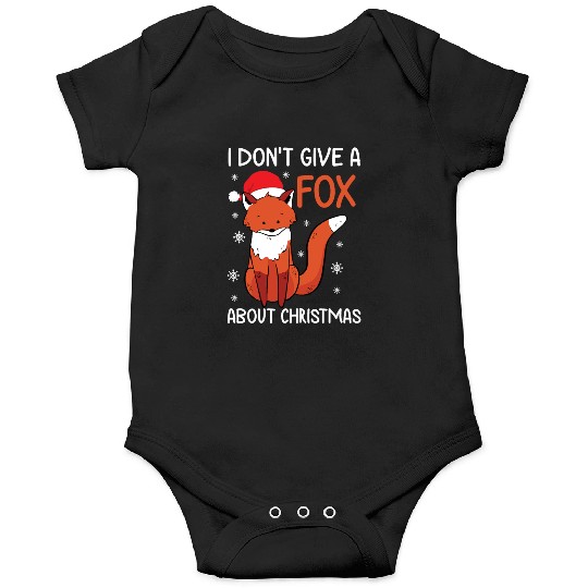 Christmas I Don't Give A Fox Funny Holiday Gift Onesies