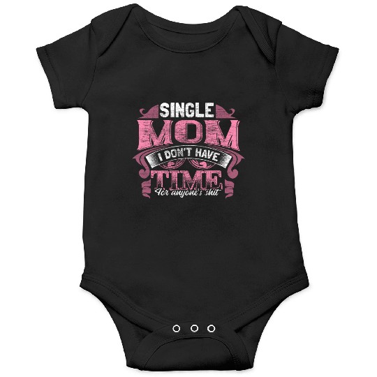 Single Mother Mom Son Gift Idea Onesies