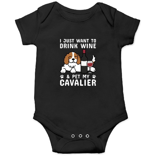 Drink Wine Cavalier King Charles Spaniel Onesies