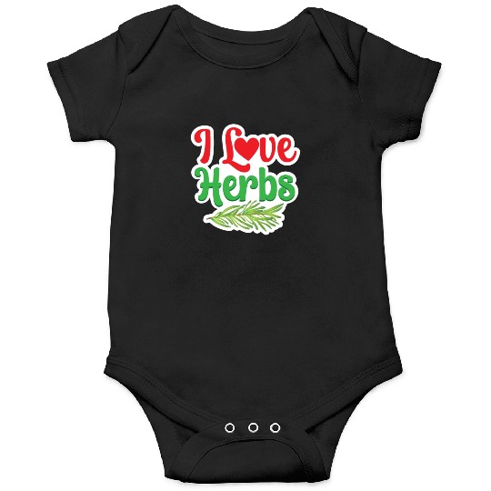 I Love Herbs Gardening Herb Herbalism Herbalist Onesies