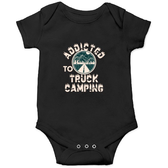 Addicted to truck camping Onesies