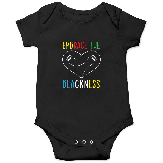 Embrace The Blackness Black History Month Melanin Onesies