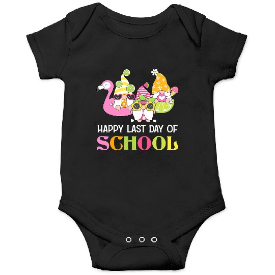 Happy Last Day Of School Teacher Student Graduatio Onesies