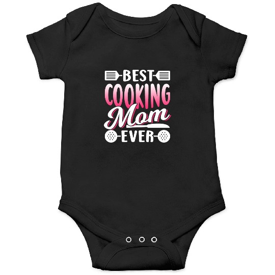 Best Cooking Mom Ever Cook Mommy Mother Onesies