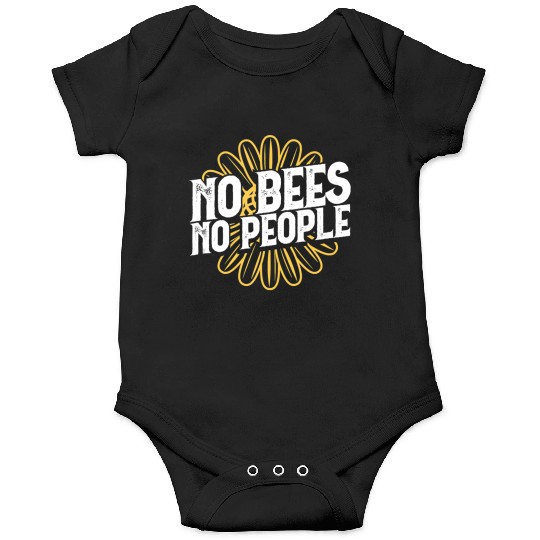No Bees No People Graphic Design A Bee A Yellow Fl Onesies