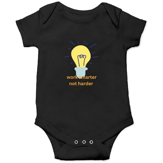 work smarter not harder Onesies