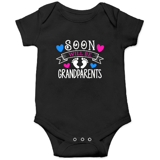 We Will Soon Become Grandparents, Be Grandparents Onesies