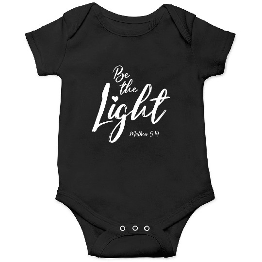 Be The Light Matthew 514 Christian Bible Verse T S Onesies