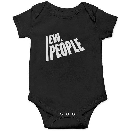 ew people funny quote Onesies